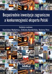 Bezpośrednie inwestycje zagraniczne a konkurencyjność eksportu Polski