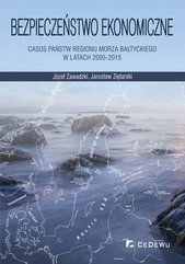 Bezpieczeństwo ekonomiczne – casus państw regionu Morza Bałtyckiego w latach 2005-2015