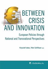 Between Crisis and Innovation – European Policies Through National and Transnational Perspectives