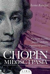 Chopin. Miłość i pasja