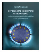 Bezpieczeństwo energetyczne Unii Europejskiej.