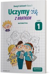Uczymy się z Bratkiem 3 Matematyka ćw. cz.1 OPERON