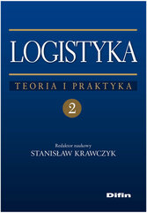 Logistyka Tom 2 Teoria i praktyka