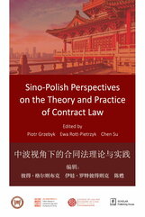 Sino-Polish Perspectives on the Theory and Practice of Contract Law