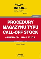 Procedury magazynu typu call-off stock – zmiany od 1 lipca 2020 r.