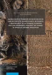 Zagraniczne podróże budowniczych (architektów, kamieniarzy, murarzy) i rzeźbiarzy w łacińskiej Europie od X do pierwszej połowy 