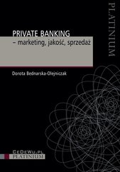 Private Banking – marketing, jakość, sprzedaż