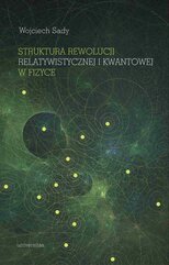 Struktura rewolucji relatywistycznej i kwantowej w fizyce