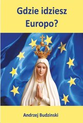 Gdzie idziesz Europo ?