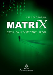 Matrix czyli okultystyczny bróg