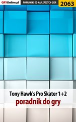 Tony Hawk's Pro Skater 1+2 - poradnik do gry
