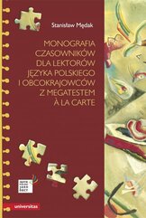 Monografia czasowników dla lektorów języka polskiego i obcokrajowców z megatestem à la carte