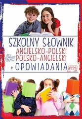 Szkolny słownik ang-pol, pol-ang + opowiadania