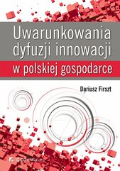 Uwarunkowania dyfuzji innowacji w polskiej gospodarce