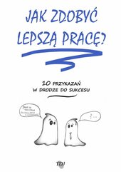 Jak zdobyć lepszą pracę?
