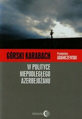 Górski Karabach W polityce niepodległego Azerbejdżanu