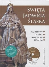 Święta Jadwiga Śląska. Modlitwy...(książka +CD)