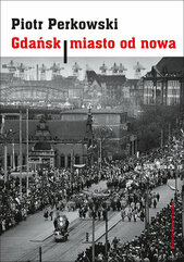 Gdańsk Miasto od nowa
