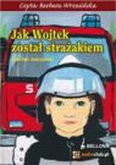 Jak Wojtek został strażakiem - audiobook