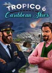 Tropico 6 Caribbean Skies (PC) Klucz Steam