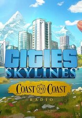 Cities: Skylines - Coast to Coast Radio (PC/MAC) Klucz Steam