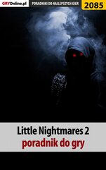 Little Nightmares 2 - poradnik do gry
