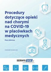Procedury dotyczące opieki nad chorymi na COVID-19 w placówkach medycznych