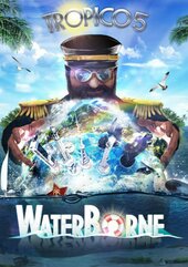 Tropico 5: Waterborne (PC) klucz Steam