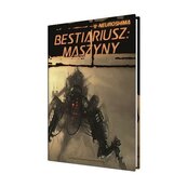 Neuroshima: Bestiariusz: Maszyny (RPG.13) PORTAL