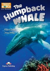 The Humpback Whale. Reader level B1 + DigiBook