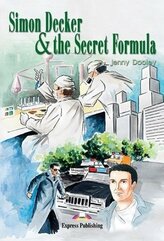 Simon Decker & the Secret Formula. Reader Level 1
