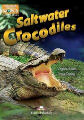 Saltwater Crocodiles. Reader level B1 + DigiBook
