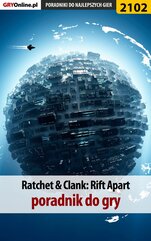 Ratchet & Clank Rift Apart - poradnik do gry