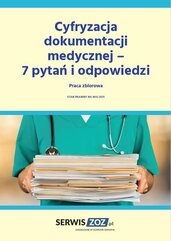 Cyfryzacja dokumentacji medycznej – 7 pytań i odpowiedzi