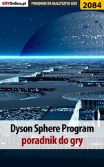 Dyson Sphere Program - poradnik do gry