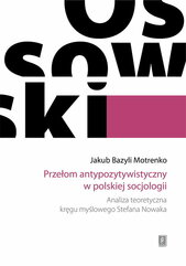 Przełom antypozytywistyczny w polskiej socjologii