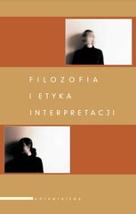 Filozofia i etyka interpretacji