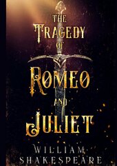 The tragedy of Romeo and Juliet