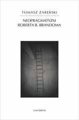 Neopragmatyzm Roberta B. Brandoma