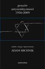 Przeciw antysemityzmowi 1936-2009 . Tom 1-3