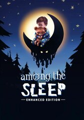 Among the Sleep Enhanced Edition (PC/MAC/LINUX) Klucz Steam