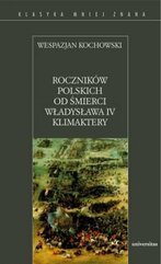 Roczników polskich od śmierci Władysława IV Klimaktery