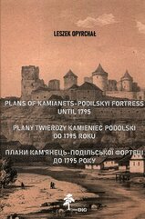Plany twierdzy Kamieniec Podolski do 1795 roku
