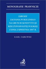 Zawody zaufania publicznego na gruncie Konstytucji Rzeczypospolitej Polskiej z dnia 2 kwietnia 1997 r.