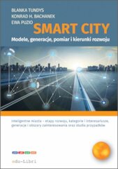 Smart City – modele, generacje, pomiar i kierunki rozwoju
