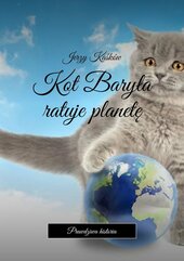Kot Baryła ratuje planetę