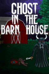 Ghost In The Barn House (PC) klucz Steam