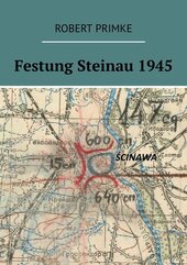 Festung Steinau 1945