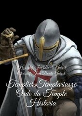 Templiers Templariusze orde du Temple Historia