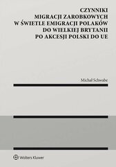 Czynniki migracji zarobkowych w świetle emigracji Polaków do Wielkiej Brytanii po akcesji Polski do UE